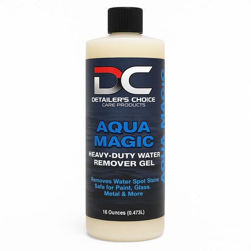 Aqua Magic - Water Spot Remover Gel Water Spot Remover DETAILER'S CHOICE, INC.