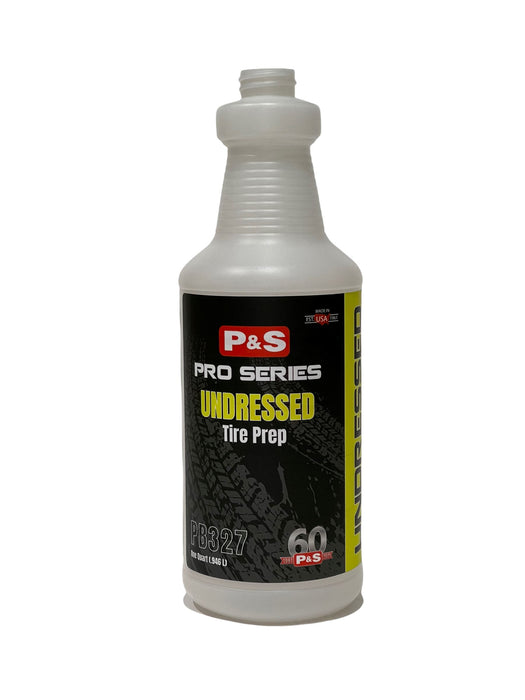 P&S Safety Labeled Bottle 32 oz Accessories P&S Undressed Tire Prep