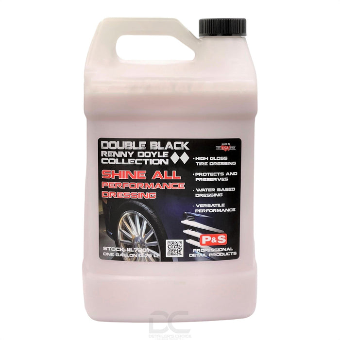 P&S Shine All Performance Dressing Dressing P&S 1 Gallon 